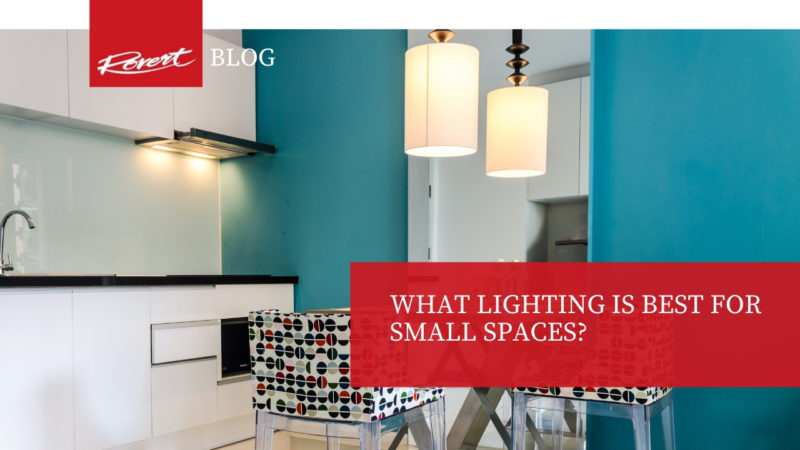 Lighting Small Spaces - Rovert Lighting